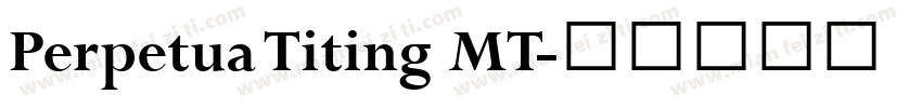 Perpetua Titing MT字体转换